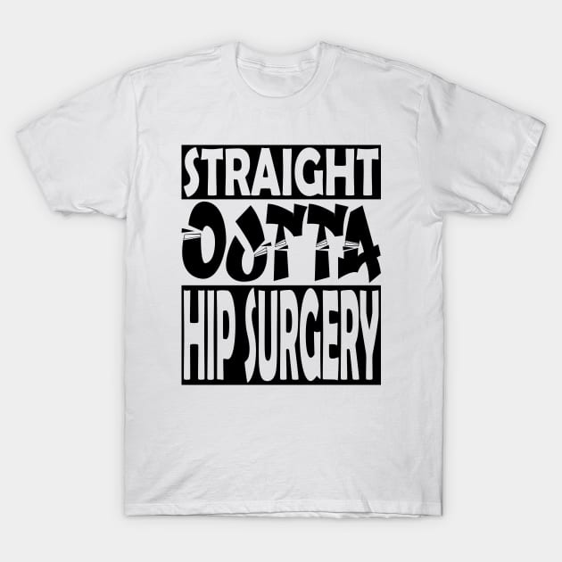 Hip Surgery T-Shirt by Medical Surgeries